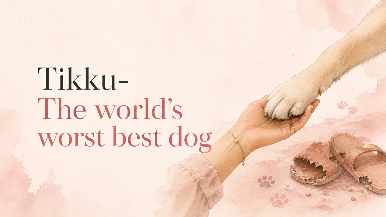 Tikku — The World's Worst Best Dog